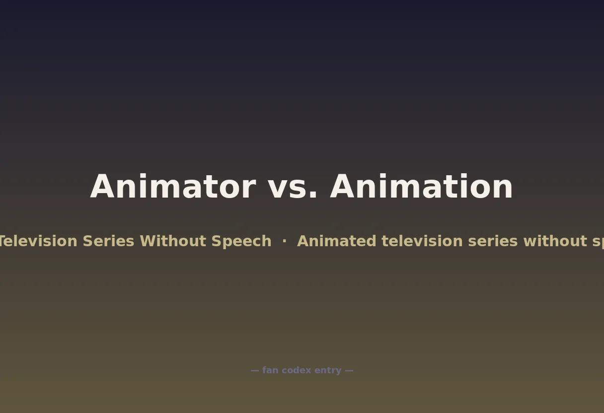 Animator vs. Animation